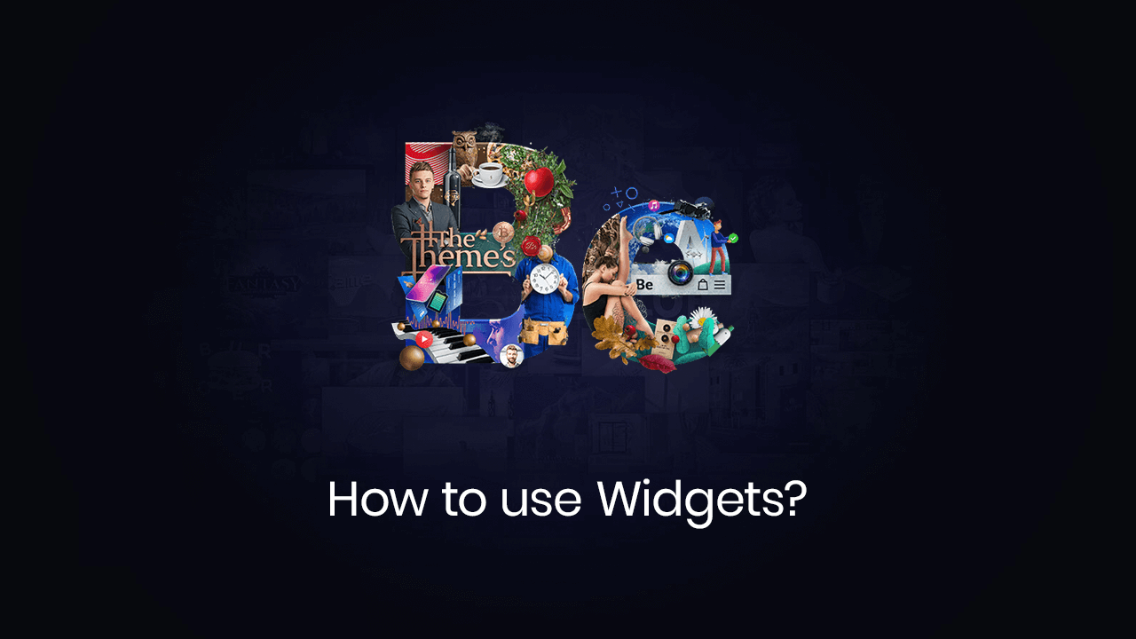 How to use Widgets