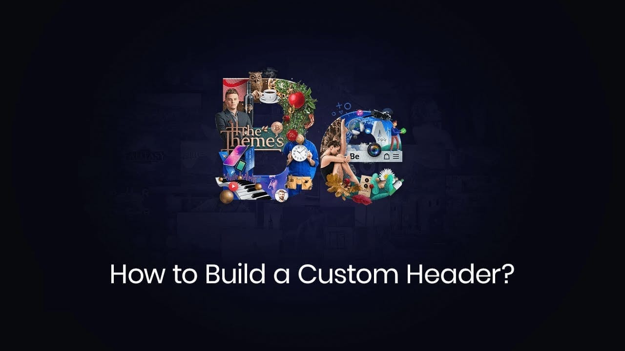 How to Build a Custom Header