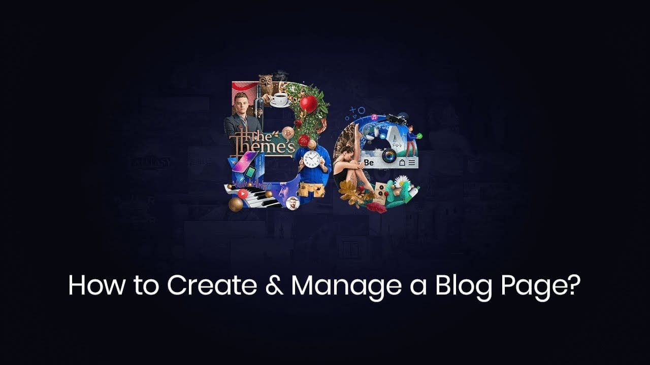 How to Create and Manage a Blog Page?