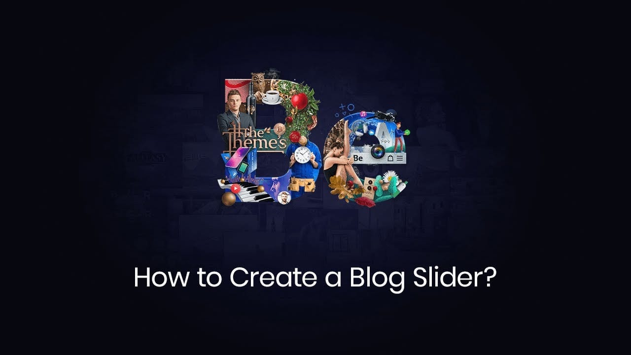 How to Create a Blog Slider?